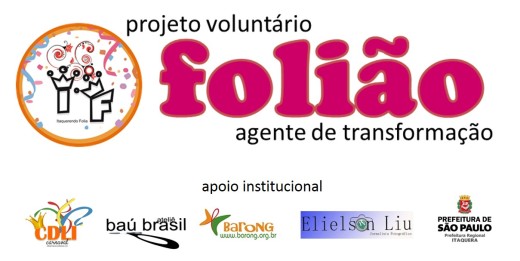 projeto voluntario folião - agente de transformação